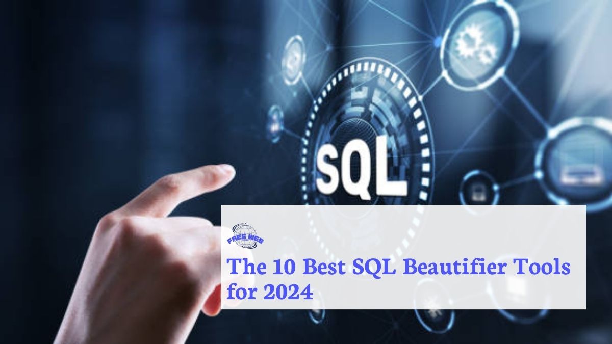The 10 Best SQL Beautifier Tools For 2024 Free Web Tools The 10 Best SQL Beautifier Tools For 2024 Free Web Tools